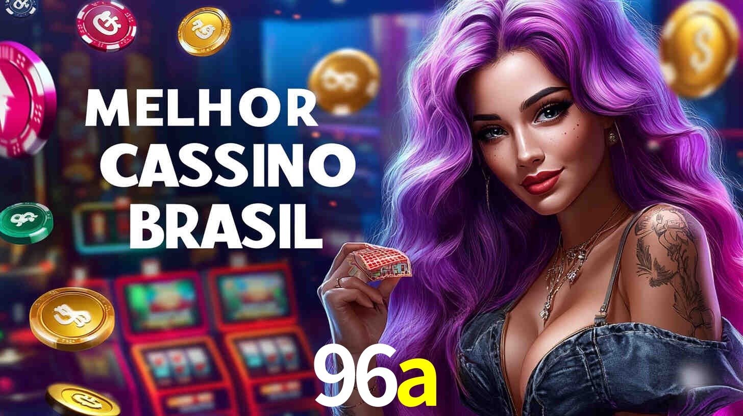 A Popularidade dos Caça-Níqueis no 96a